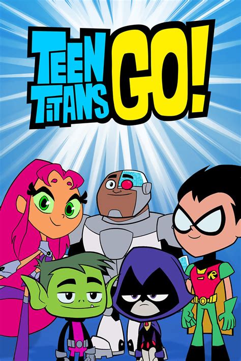 Teen Titans Go! (TV Series 2013– ) .